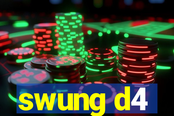 swung d4
